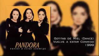 Gotitas de Miel (Dance) / Vuelve a estar Conmigo