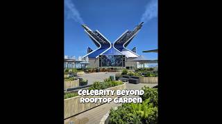 Celebrity Beyond Rooftop Garden #cruisesplustravel #celebritycruises #celebritybeyond #cruisetour
