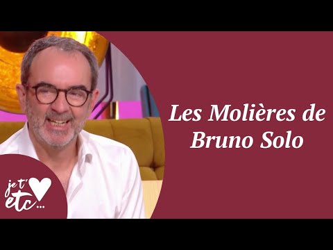 Les Molières de Bruno Solo - Je t'aime etc s03