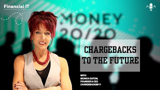 Monica Eaton, Founder & CEO of Chargebacks911 & Fi911: Chargebacks to the Future | Money20/20 USA