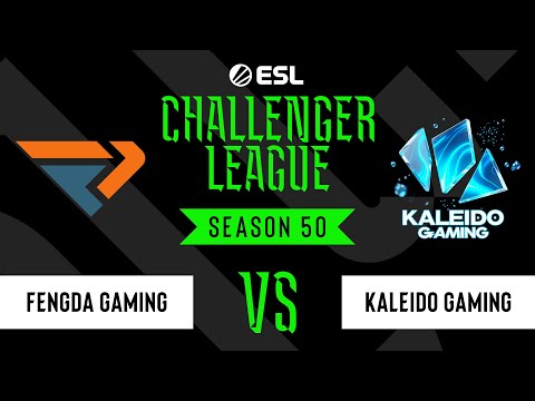 LIVE: FengDa Gaming vs Kaleido Gaming - ESL Challenger League - Season 50 AP