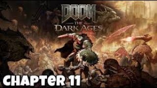 DOOM The Dark Ages (2025) – Chapter 11 hellbreaker | Part 11|Nightmare Difficulty| #doomthedarkages