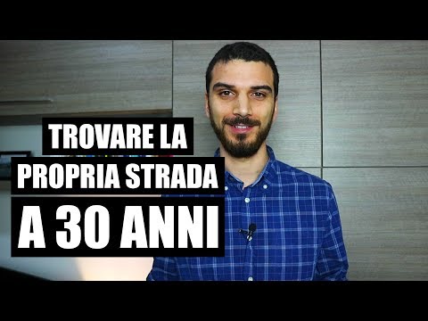Trovare la propria strada a 30 anni