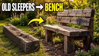 DIY Garden Bench from Reclaimed Railway Sleepers: The Complete Beginner's Guide
