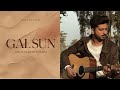 Gal Sun Official Video Awais Raza Nekokara Tales Of Heart Punjabi Song 2025 Sageer Tabasum