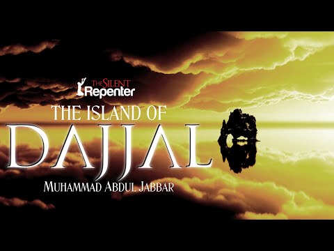 The Island Of Dajjal (Powerful Hadith) | The Silent Repenter