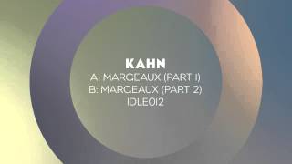 Kahn 'Margeaux (Part 1)' / 'Margeaux (Part 2)' (IDLE012)