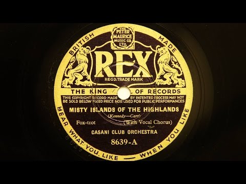 Casani Club Orchestra (Charlie Kunz) – Misty Islands Of The Highlands