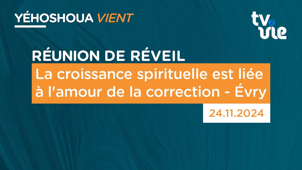 Thumbnail of video: La croissance spirituelle est liée à l'amour de la correction - Évry