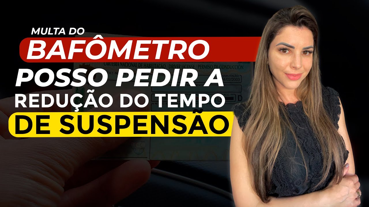 Será que é possível reduzir a suspensão da CNH de 12 meses?
