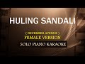 HULING SANDALI ( FEMALE VERSION ) ( DECEMBER AVENUE ) ( COVER_CY )