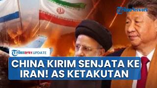 AS Ketakutan! Intelijen Barat Sebut China Diam-diam Kirim Sistem Pertahanan Udara Baru ke Iran