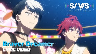 Braver Dreamer