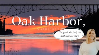 Living in Oak Harbor, WA — The Good, the Bad, and the Stuff Realtors Skip