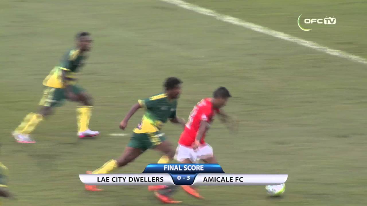 2016 OFC CHAMPIONS LEAGUE | LAE CITY DWELLERS vs AMICALE FC