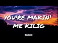 YOU RE MAKIN ME KILIG Shawntel Cruz Lyric Video