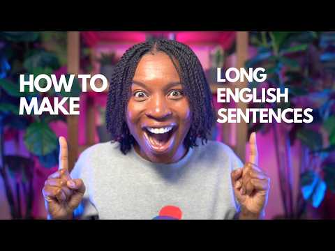 The Secret to Writing Longer English Sentences Revealed! - Episode 1