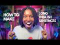 The Secret To Writing Longer English Sentences Revealed Episode 1