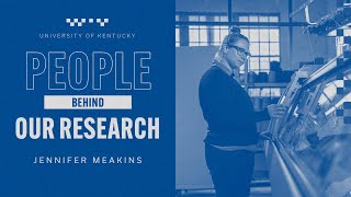 People Behind Our Research: Jennifer Meakins: Bridging Design and Material Science