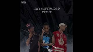 En la intimidad remix ¦ Ozuna ft Brytiago &amp; Lary Over ¦ Audio no oficial