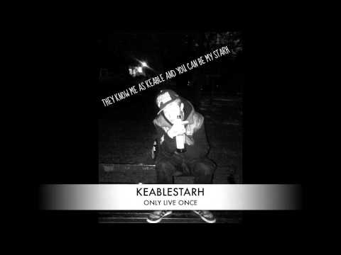 keablestarh - live once (remix) Ft. ice kid