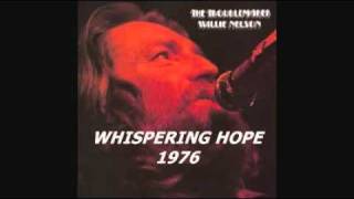 WILLIE NELSON - WHISPERING HOPE