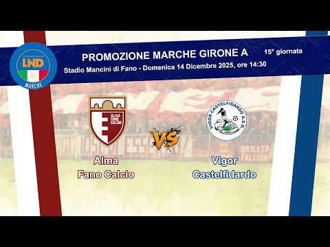 Alma Fano Calcio - Vigor Castelfidardo | Promozione Marche Girone A - 15a giornata - Calcio