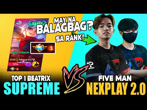TOP SUPREME BINALAGBAG ANG NEXPLAY 2.0 SA RANK!? ~ Top 1 Supreme Beatrix vs. Nexplay 2.0 ~ MLBB