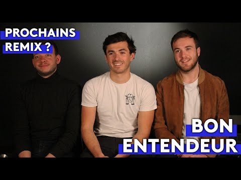 BON ENTENDEUR - Prochains remix ?