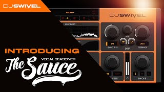 Video thumbnail for Introducing...THE SAUCE, by DJ Swivel by DJ Swivel