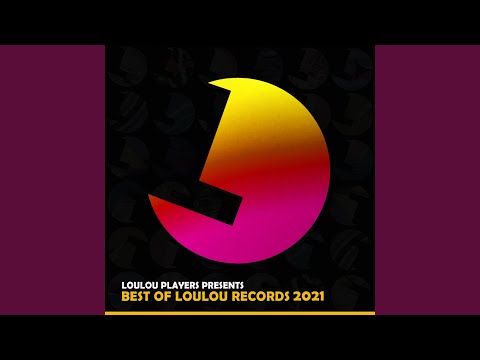 Loulou Players presents Best Of Loulou records 2021 MIX