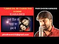 Tumhe Dil Se Chaha Tha Humne Karaoke Meera Ka Mohan 1992 Mohammad Aziz