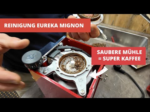 Reinigung Eureka Mignon - so haben Sie lange eine Freude mit Ihrer Mühle