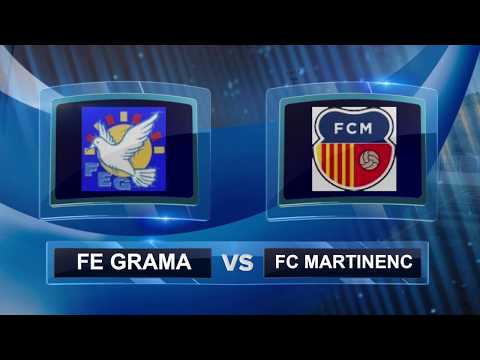 FE GRAMA - FC MARTINENC ( GOLES PREA )