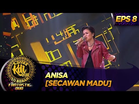 Anisa,Buat Penonton Ga Ngantuk Lagi [SECAWAN MADU] - Kontes KDI Eps 8 (9/9)