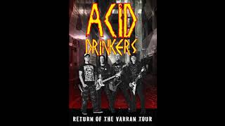 Acid Drinkers - Return Of The Varran Tour 2025 setlist
