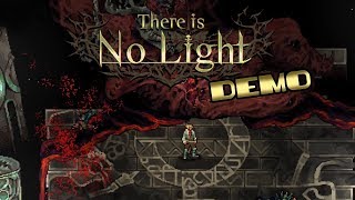 There Is No Light - Full Demo Gameplay