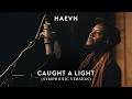 HAEVN feat. Neco Novellas – Caught A Light (Symphonic Version)