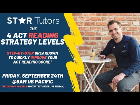 IMPROVE Your ACT READING Score -- FAST! The 4 Strategy Levels to DOMINATE the ACT Reading Section