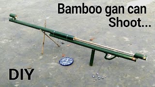 How to Make a Bamboo Gan that Can Shoots