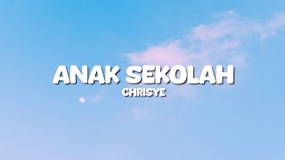 Download lagu Chrisye - Anak Sekolah  ( Lyrics ) mp3