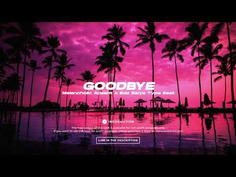 Melancholic Absent x Edo Saiya Type Beat - Goodbye | 2021 | prod. by NH