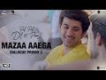 Mazaa Aayega |  | Dialogue Promo 3 | Pal Pal Dil Ke Paas | Sunny Deol | Karan Deol | Sahher Bambba