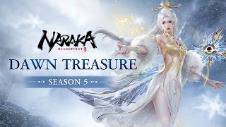 Трейлер наград боевого пропуска пятого сезона Dawn Treasure для Naraka: Bladepoint