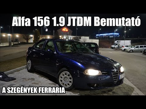"A SZEGÉNYEK FERRARIA!! " Alfa 156 1.9 JTDM Bemutató