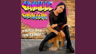 Every time you're here