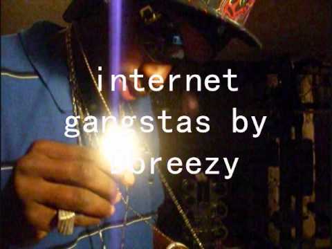 Dbreezy- internet gangstas