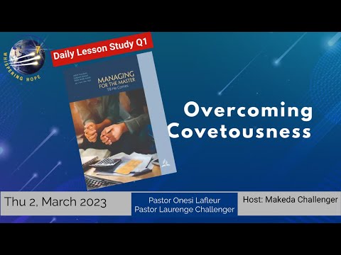 Overcoming Covetousness | Daily Sabbath School Lesson 9 Q1 2023