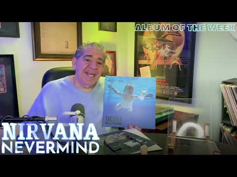 NIRVANA | NEVERMIND | Album of the Week with JOEY DIAZ