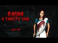 Ragini A Thirsty Soul Horror Gameplay